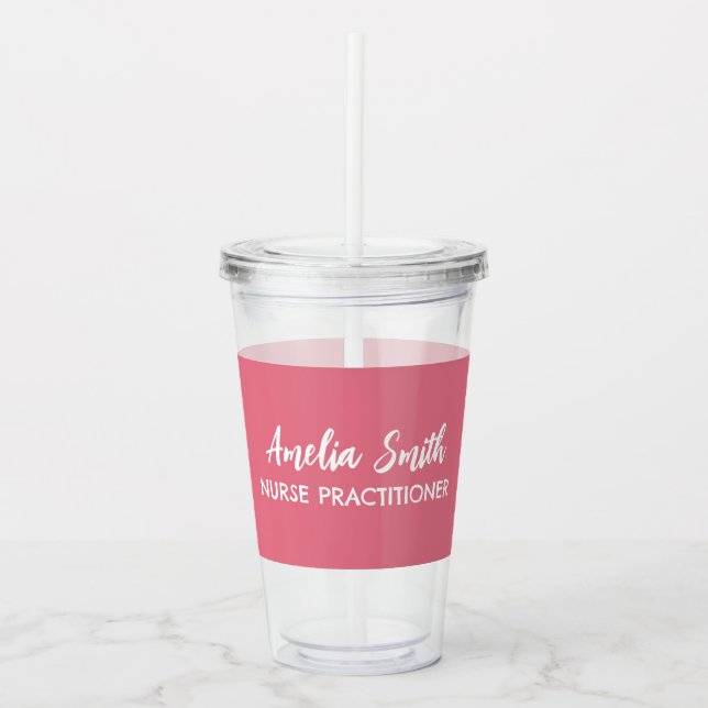 Nurse Practitioner Nurse Appreciation Gifts Cute Acrylic Tumbler (Front)