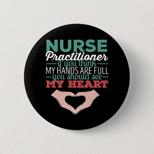 Nurse Practitioner - Nurse Practitioner if you thi Button (Front)