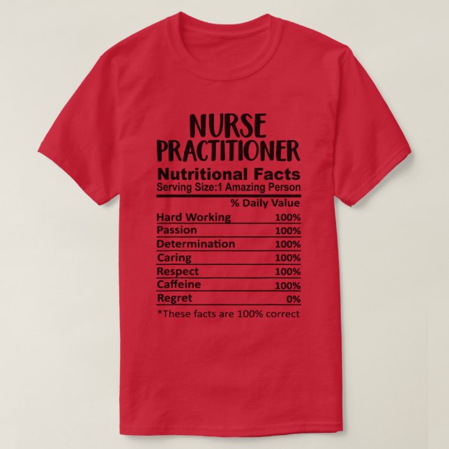 Nurse Practitioner Nutrition Facts Funny  funny T-Shirt (Design Front)