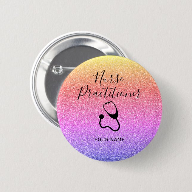 Nurse Practitioner Rainbow Glitter Personalized Button (Front & Back)