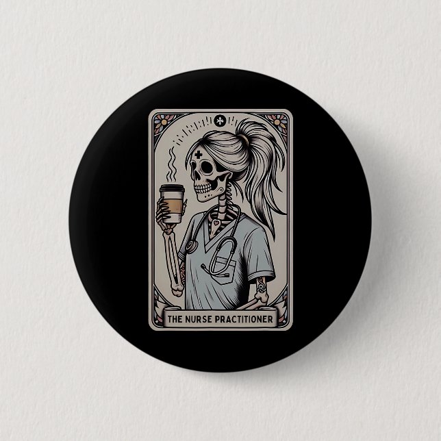 Nurse Practitioner Tarot Card Skeleton Halloween W Button (Front)