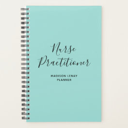 Nurse Practitioner Teal Black Script Personalized Planner