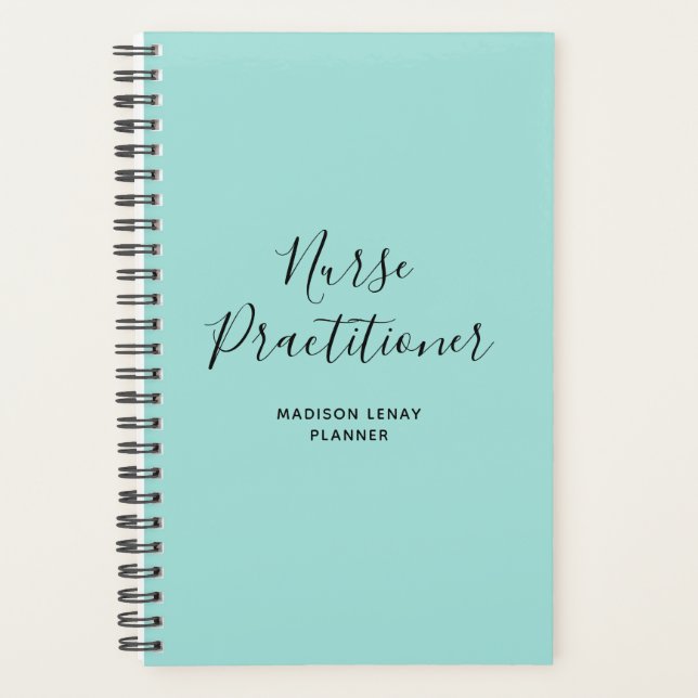 Nurse Practitioner Teal Black Script Personalized Planner (Front)