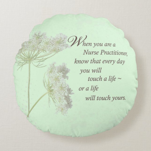 Nurse Practitioner Touch Lives Wildflower Round Pillow (Front)
