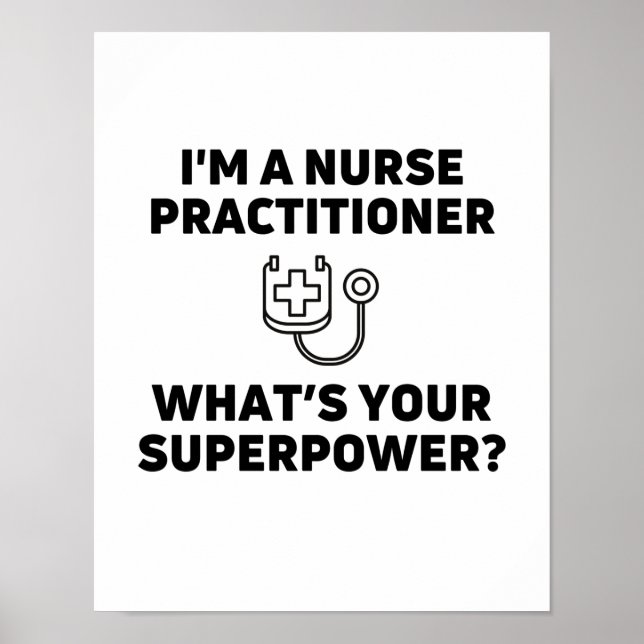 Nurse practitioner whats your superpower poster (Front)