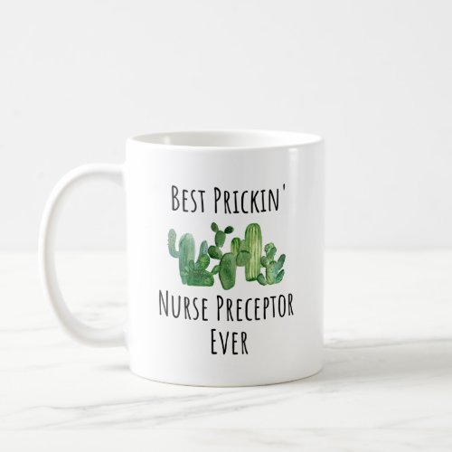 Nurse Preceptor Funny Gift Idea Coffee Mug