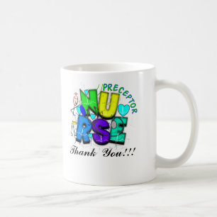 Nurse Preceptor "Thank You" Gifts Coffee Mug