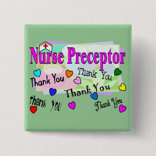 Nurse Preceptor THANK YOU Pinback Button