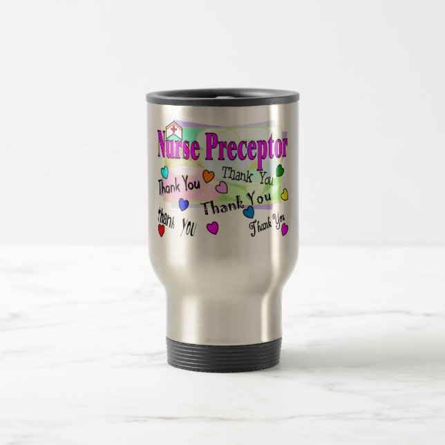 Nurse Preceptor THANK YOU Travel Mug (Center)
