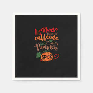 Nurse Pumpkin Spice And Everything Nice Coffee Lov Napkins