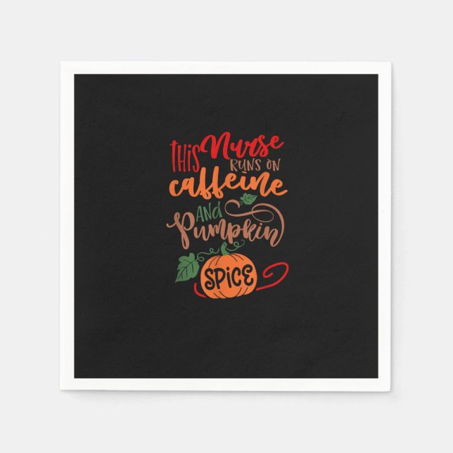 Nurse Pumpkin Spice And Everything Nice Coffee Lov Napkins (Front)