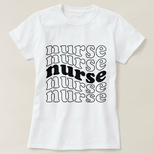 Nurse _ Retro Font Style Black  White T_Shirt