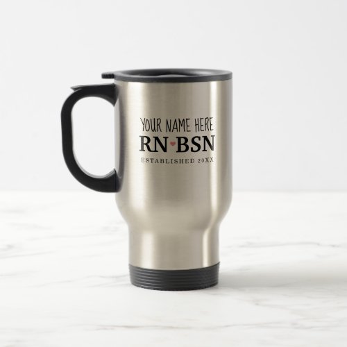 Nurse RN BSN Simple Cute Personalized Travel Mug