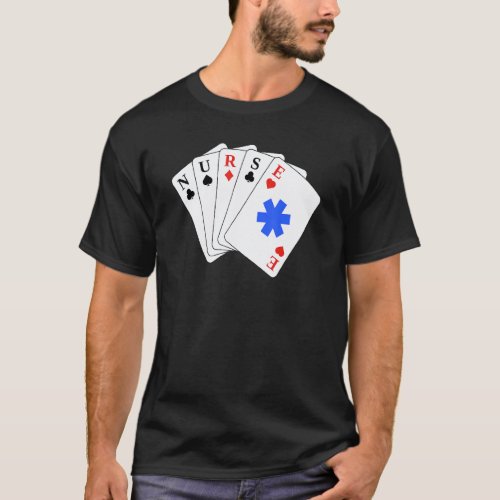 Nurse S For Women Im Just Here For The Card Game T-Shirt
