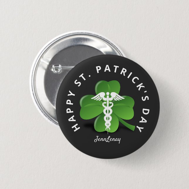 Nurse Saint Patricks Medical Green Shamrock Name Button (Front & Back)