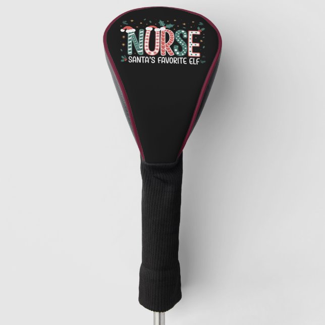 Nurse Santa's Favorite Elf Christmas Inspirational Golf Head Cover (Front)