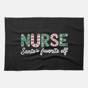 Nurse Santa's Favorite Elf Life Nurse Day Gifts  Kitchen Towel