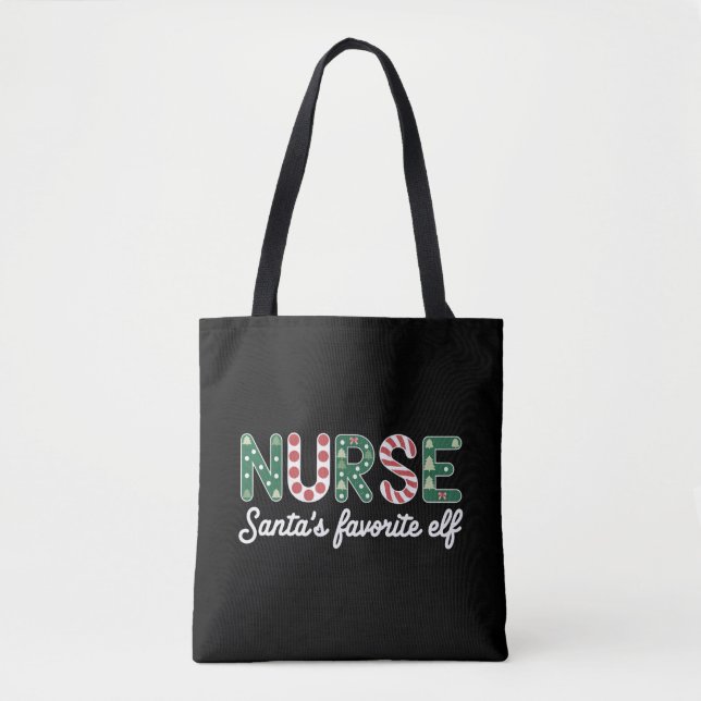 Nurse Santa's Favorite Elf Life Nurse Day Gifts  Tote Bag (Front)