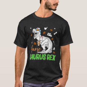Nurse Saurus Rex Dinosaur Scrub Coffee Nurse Week T-Shirt
