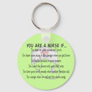 Nurse Sayings "You Are a Nurse IF" Keychain
