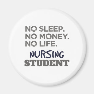 Nurse School Meme No Sleep Money Nursing Student Magnet