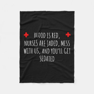 Nurse Sedation Joke - Funny Nurse Gift Fleece Blanket
