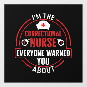 Nurse Shirt, I'm The Correctional Nurse Funny Tee Floor Decals