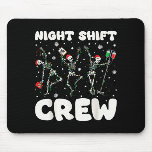 Nurse Skeleton Dancing Christmas Night Shift Crew Mouse Pad