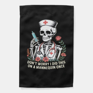 Nurse Skeleton Joke Humor Halloween Essential T-Sh Garden Flag