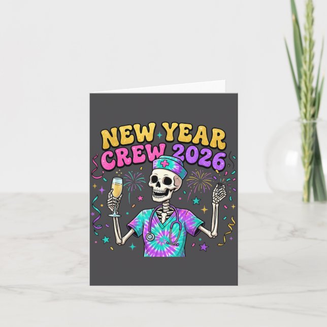Nurse Skeleton New Year Crew 2026 Funny Er Icu Eve Card (Front)