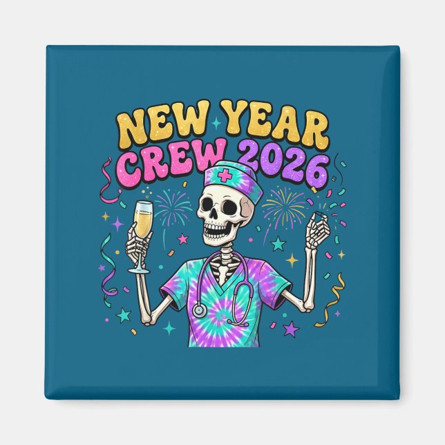 Nurse Skeleton New Year Crew 2026 Funny Er Icu Eve Magnet (Front)
