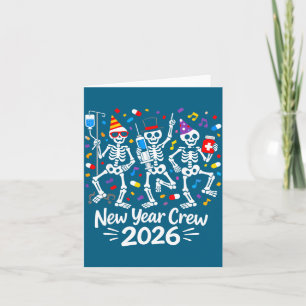 Nurse Skeleton New Year Crew 2026 Funny Er Icu Par Card