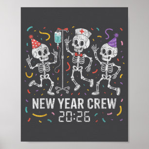 Nurse Skeleton New Year Crew 2026 Funny Er Icu Par Poster