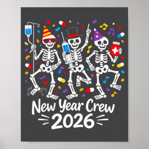 Nurse Skeleton New Year Crew 2026 Funny Er Icu Par Poster