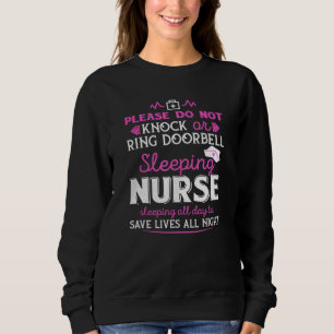 Nurse Sleep All Day Tosave Live Allnight Best Nurs Sweatshirt