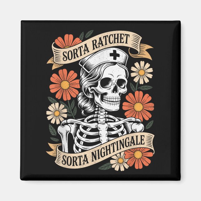 Nurse Sorta Ratchet Sorta Nightingale Skeleton Hal Magnet (Front)