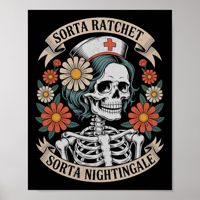 Nurse Sorta Ratchet Sorta Nightingale Skeleton Hal Poster (Front)