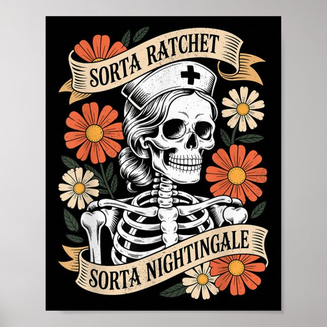 Nurse Sorta Ratchet Sorta Nightingale Skeleton Hal Poster (Front)