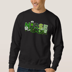 Nurse St Patrick's Day Lucky Nurse Shamrock Love N Sweatshirt