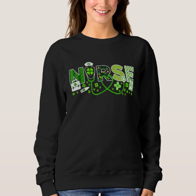 Nurse St Patrick's Day Lucky Nurse Shamrock Love N Sweatshirt (Front)