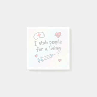 Nurse Sticky Notes 3x3, I Stab People For A Livin