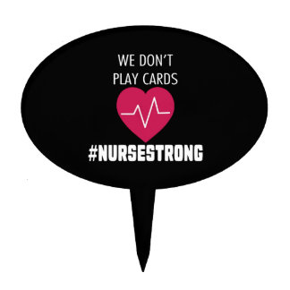 Nurse strong - play cards - Nurse funny Cake Topper