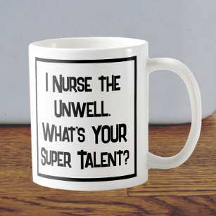 https://rlv.zcache.com/nurse_super_talent_coffee_mug-r_rvhm7_307.jpg
