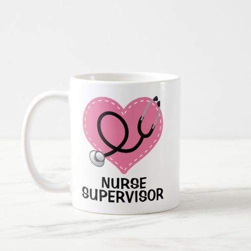 Nurse Supervisor Nursing Gift Coffee Mug