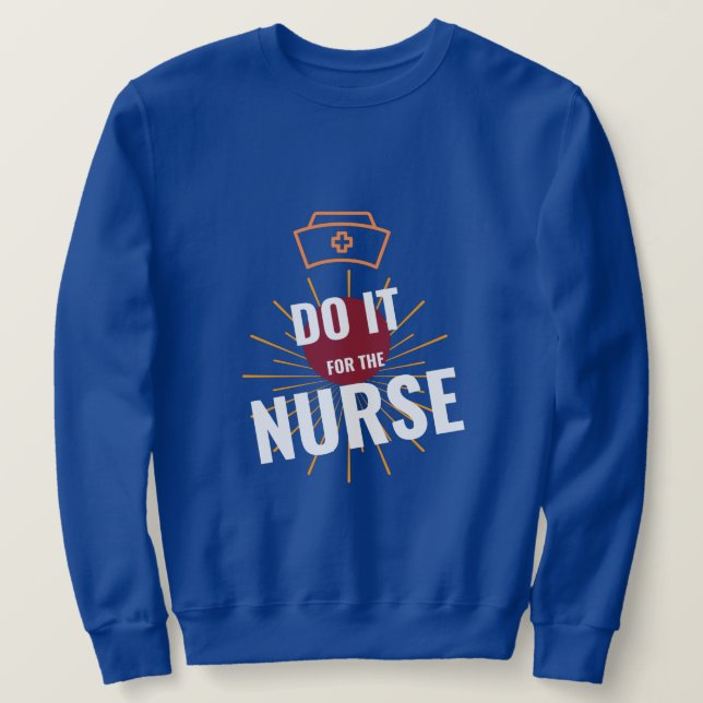 NURSE SWEATSHIRT (Design Front)