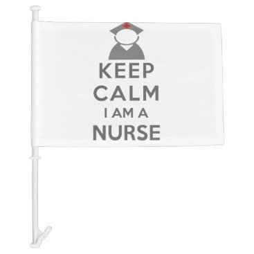 Nurse Symbol Keep Calm I am a Nurse Car Flag