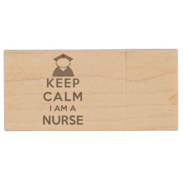 Nurse Symbol Keep Calm I am a Nurse Wood Flash Drive