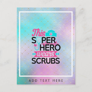Nurse - This Superhero Wears Scrubs - Add Name Postcard