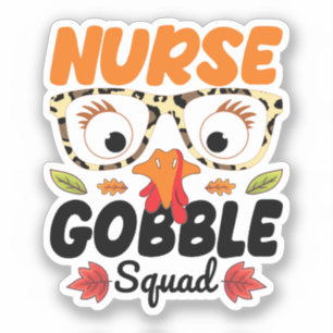 Nurse Turkey Gobble Squad Nursing Lover Funny Mom Sticker