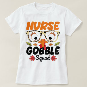 Nurse Turkey Gobble Squad Nursing Lover Funny Mom T-Shirt